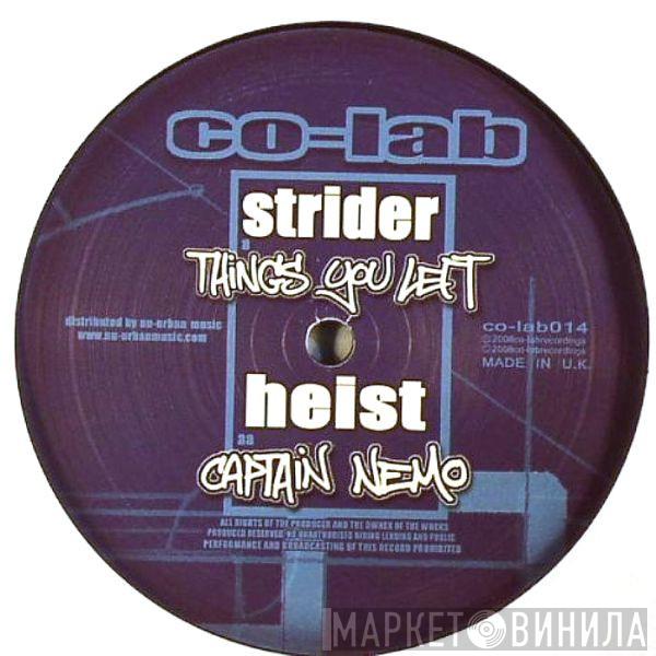 Strider , Heist - Things You Left / Captain Nemo