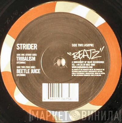 Strider  - Tribalism / Beetle Juice