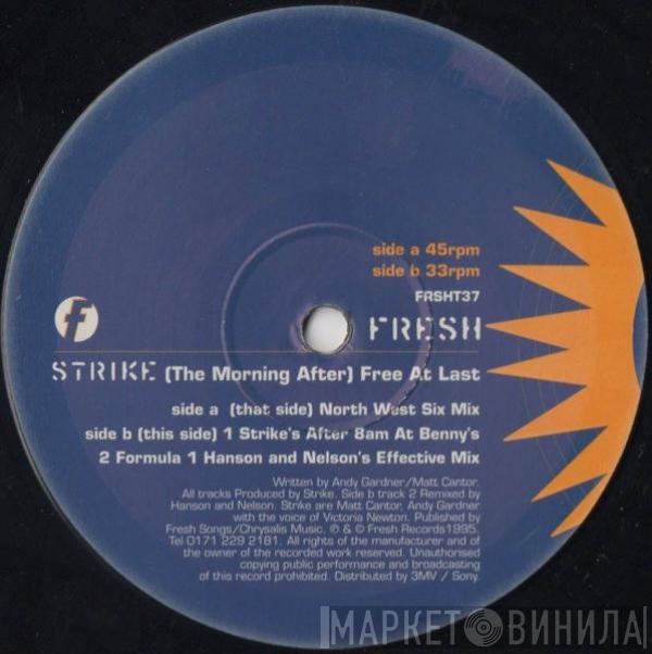Strike - (The Morning After) Free At Last