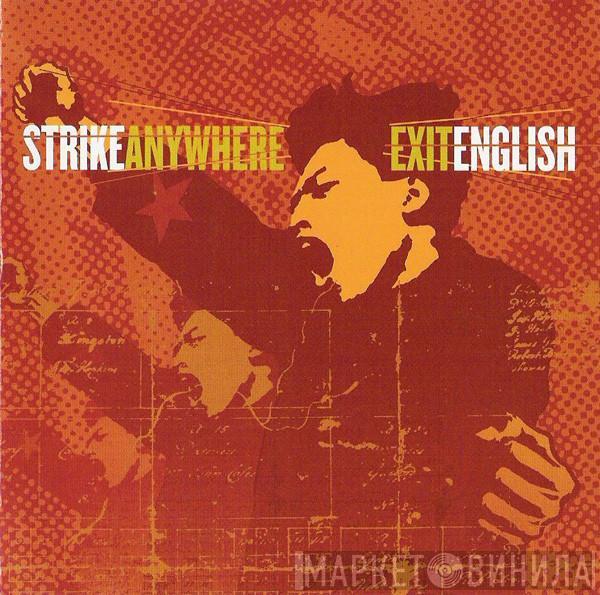 Strike Anywhere  - Exit English