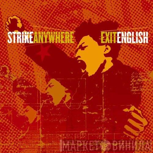  Strike Anywhere  - Exit English