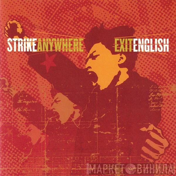  Strike Anywhere  - Exit English