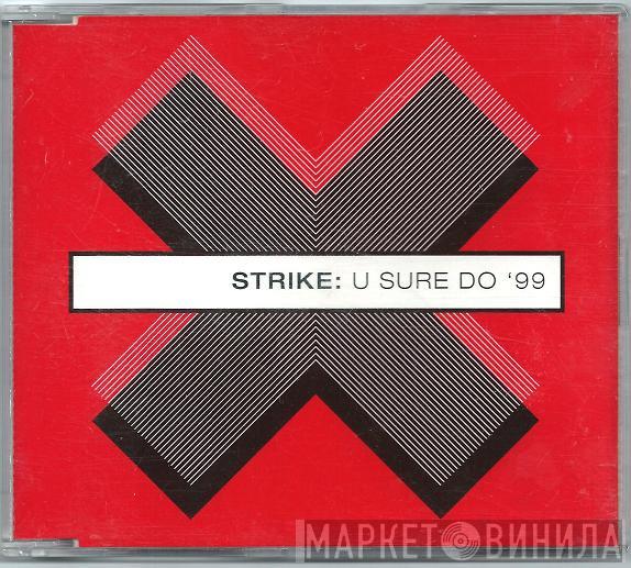  Strike  - U Sure Do '99