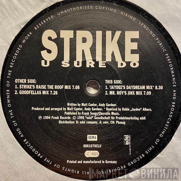 Strike - U Sure Do