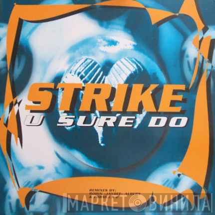  Strike  - U Sure Do
