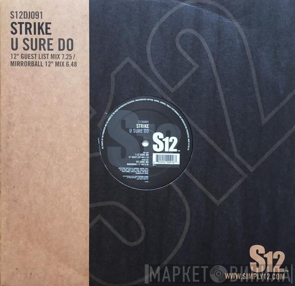 Strike - U Sure Do