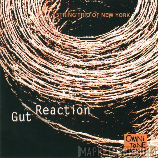 String Trio Of New York - Gut Reaction