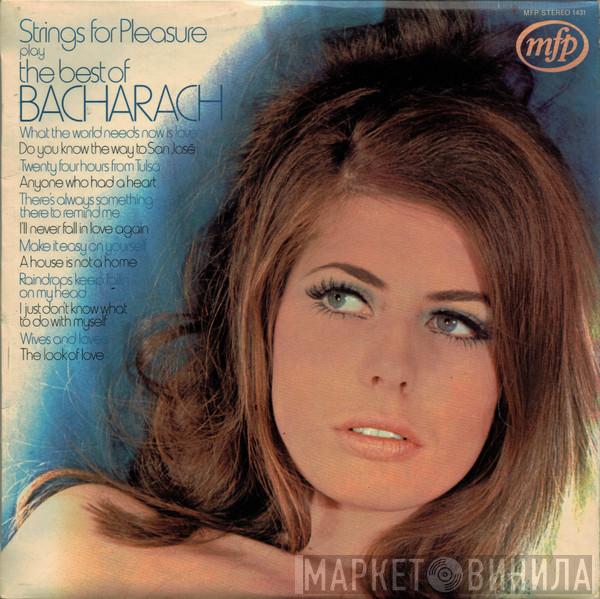 Strings For Pleasure - Strings For Pleasure Play The Best Of Bacharach