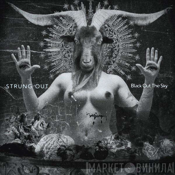 Strung Out - Black Out The Sky