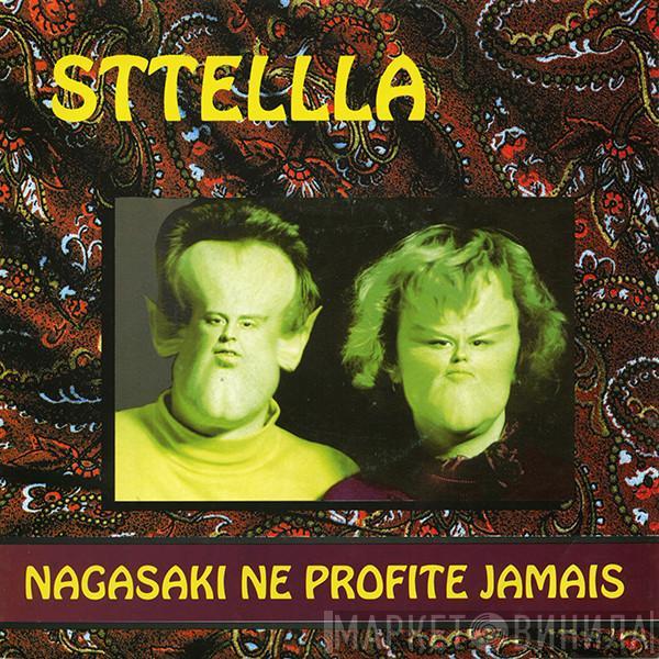 Sttellla - Nagasaki Ne Profite Jamais