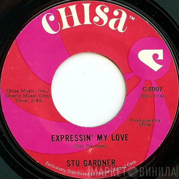 Stu Gardner - Expressin' My Love / I Don't Dream No More