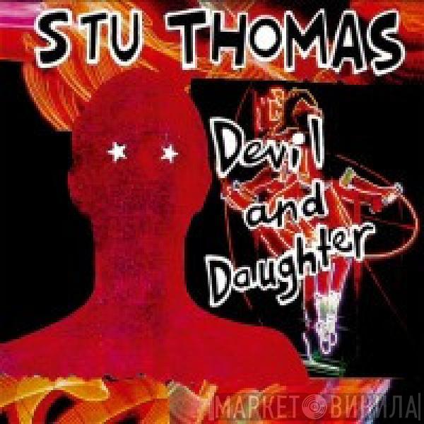 Stu Thomas - Devil And Daughter