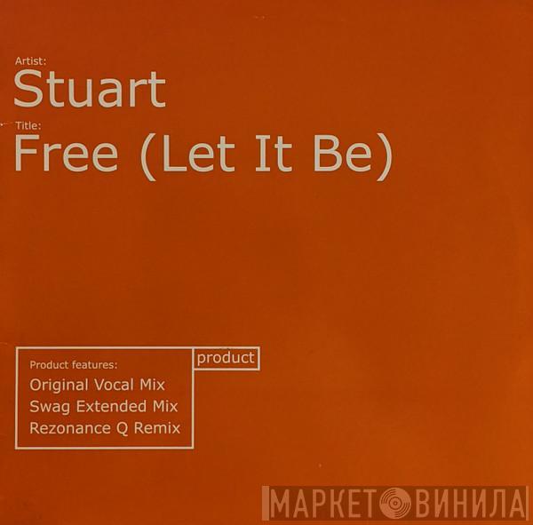 Stuart - Free (Let It Be)