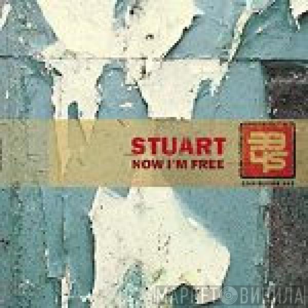  Stuart  - Now I'm Free