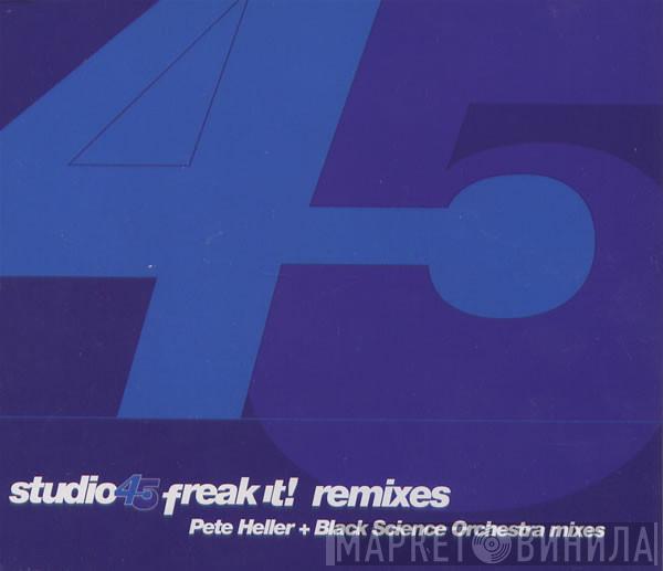 Studio 45 - Freak It! Remixes