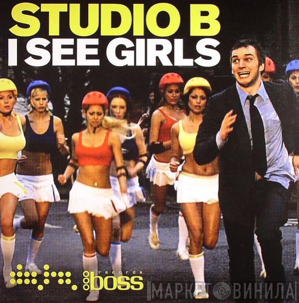 Studio B - I See Girls