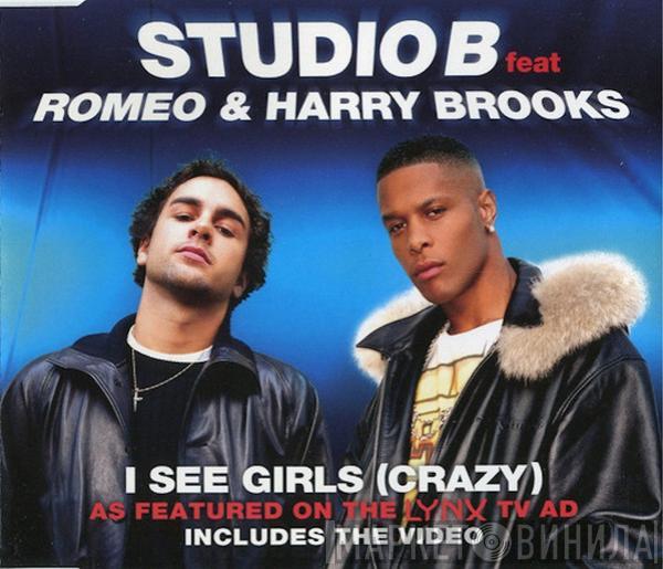 Studio B, Romeo, Harry Brooks - I See Girls (Crazy)