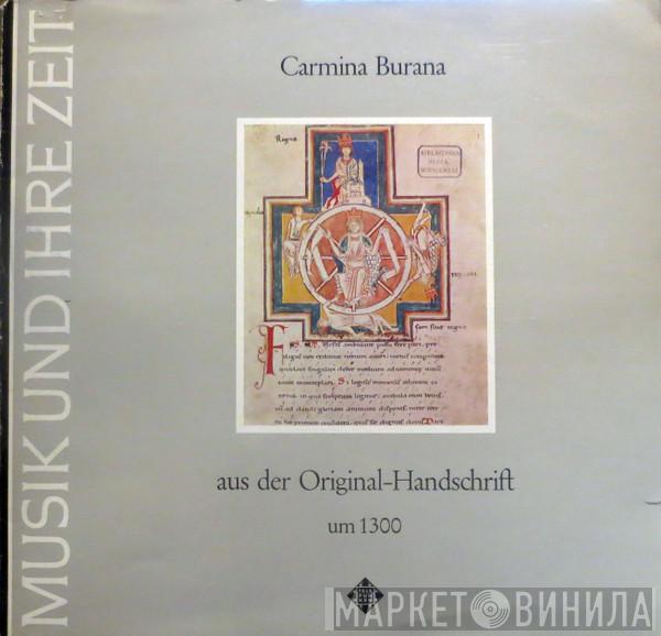  Studio Der Frühen Musik  - Carmina Burana (Aus Der Original-Handschrift Um 1300)