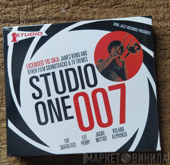  - Studio One 007 - Licensed To Ska