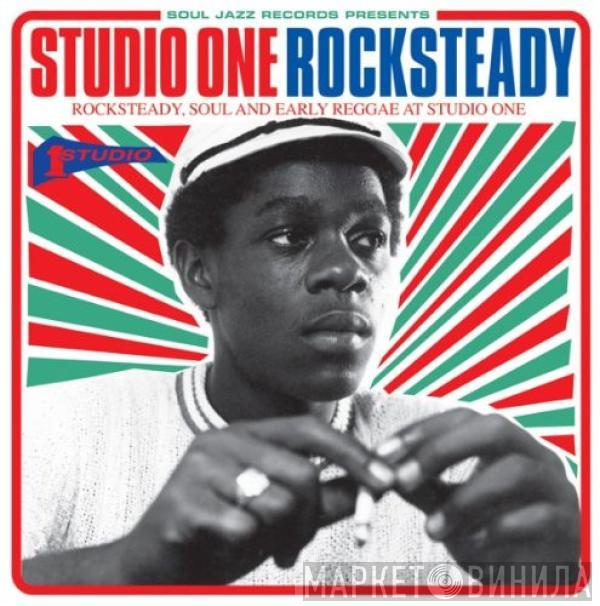  - Studio One Rocksteady (Rocksteady, Soul And Early Reggae At Studio One)