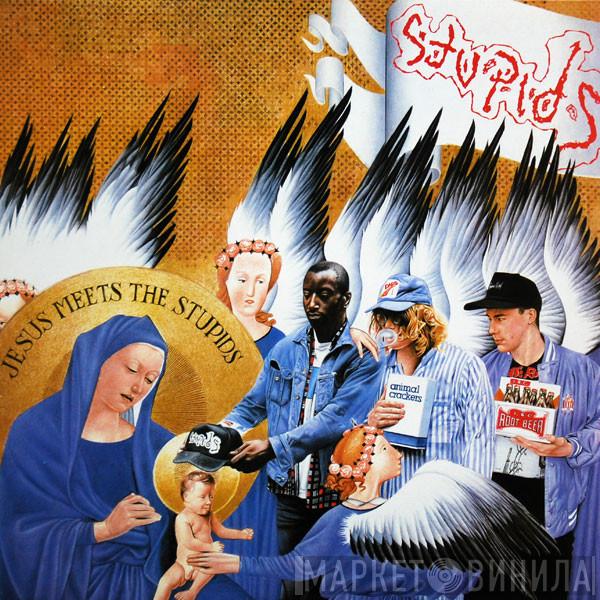 Stupids - Jesus Meets The Stupids