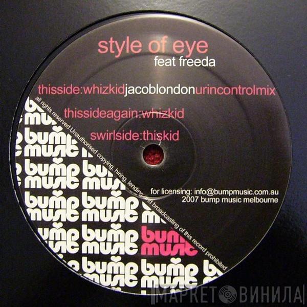 Style Of Eye, Freeda - Whiz Kid / This Kid