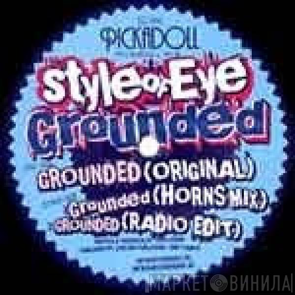  Style Of Eye  - Grounded