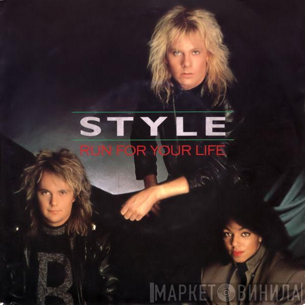 Style  - Run For Your Life