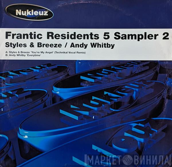 Styles & Breeze, Andy Whitby - Frantic Residents 5 Sampler 2