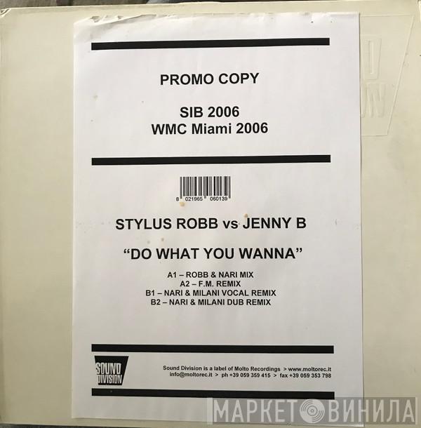 Stylus Robb, Jenny B. - Do What You Wanna