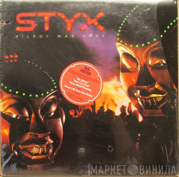  Styx  - Kilroy Was Here