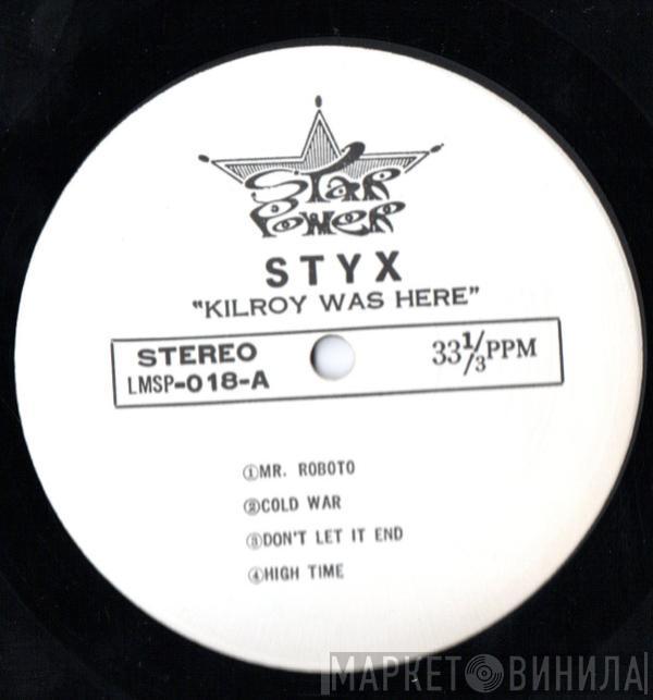  Styx  - Kilroy Was Here