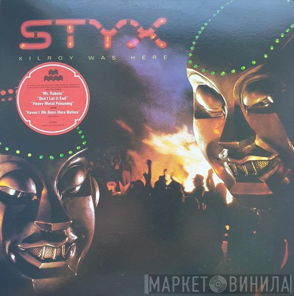  Styx  - Kilroy Was Here