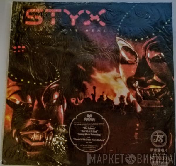  Styx  - Kilroy Was Here