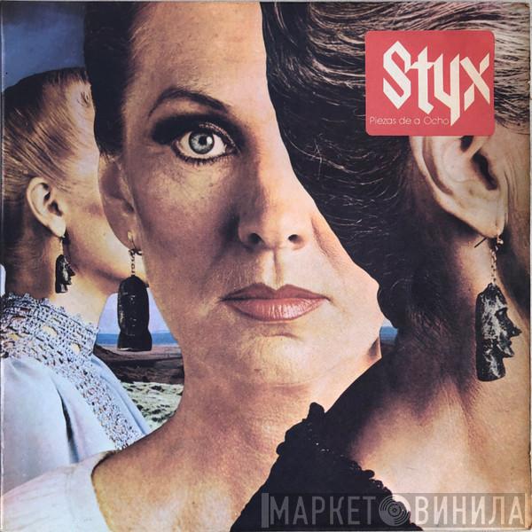  Styx  - Piezas de a Ocho
