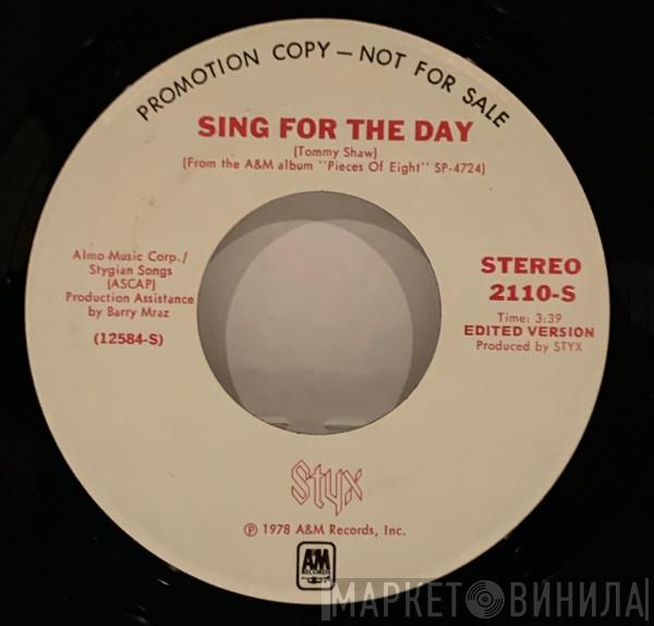 Styx - Sing For The Day