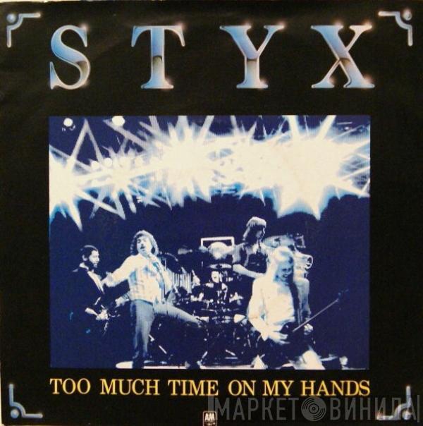 Styx - Too Much Time On My Hands