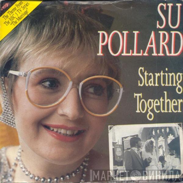 Su Pollard - Starting Together