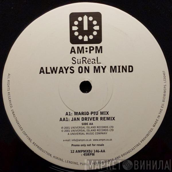 SuReal - Always On My Mind