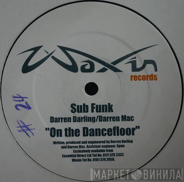 Sub Funk - On The Dancefloor