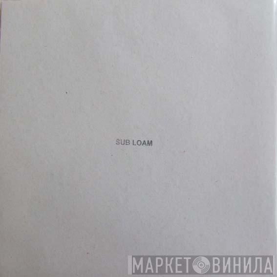 Sub Loam - Ruderal Memory
