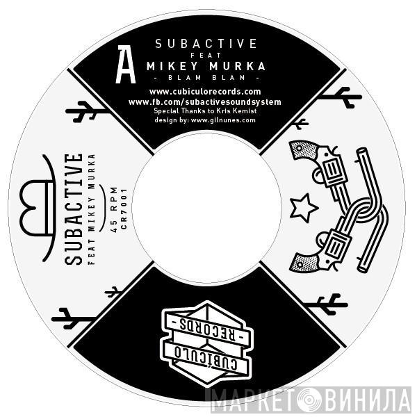 Subactive Sound System, Mikey Murka - Blam Blam