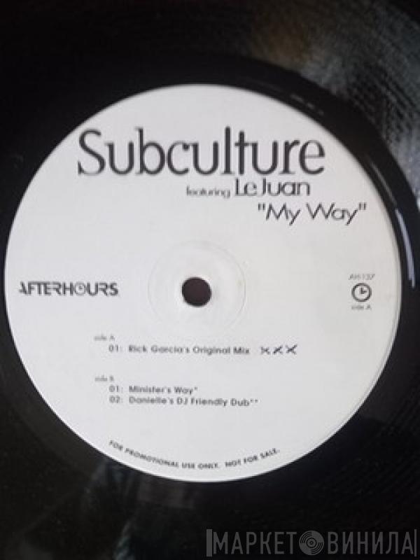 Subculture, Lejuan - My Way