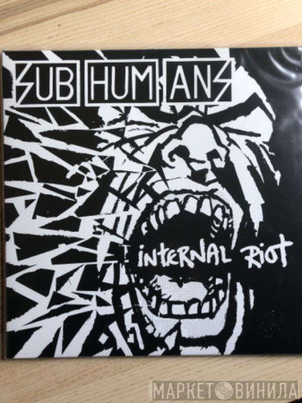 Subhumans - Internal Riot