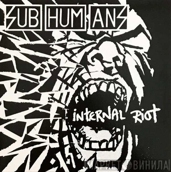 Subhumans - Internal Riot