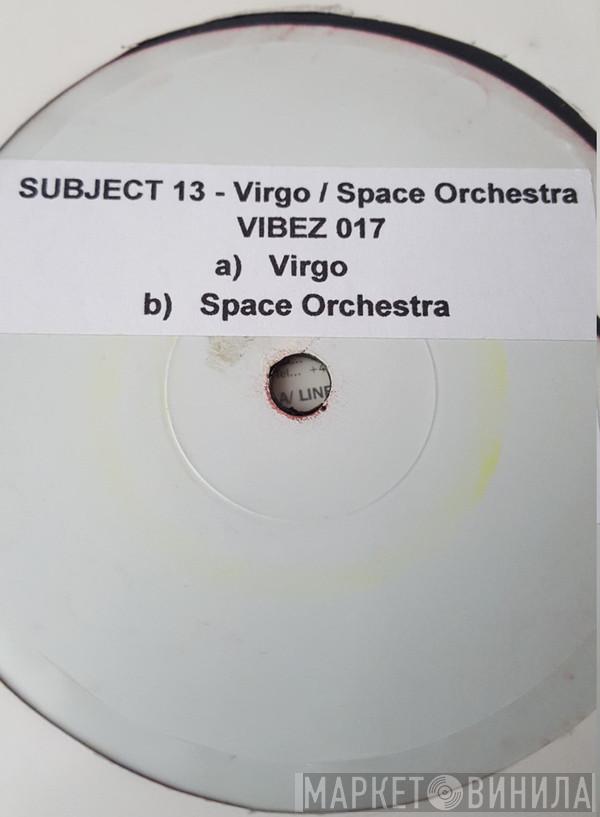 Subject 13 - Virgo / Space Orchestra