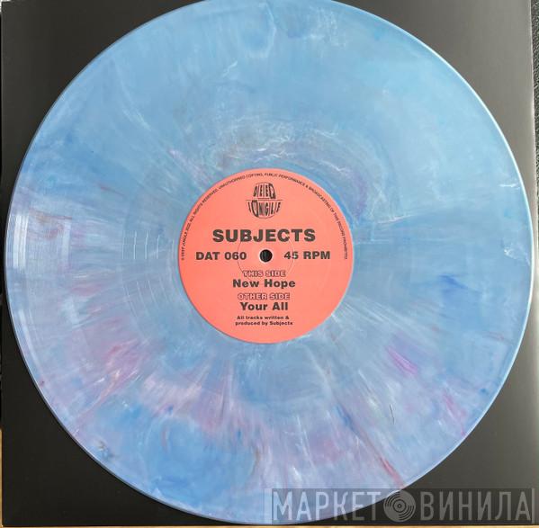 Subjects  - Your All / New Hope