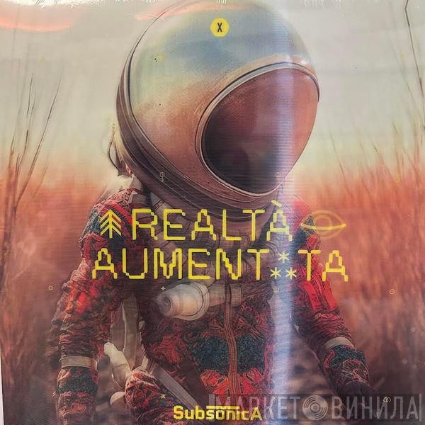 Subsonica - Realtà Aumentata