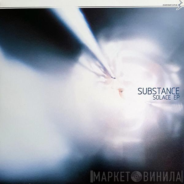 Substance  - Solace EP