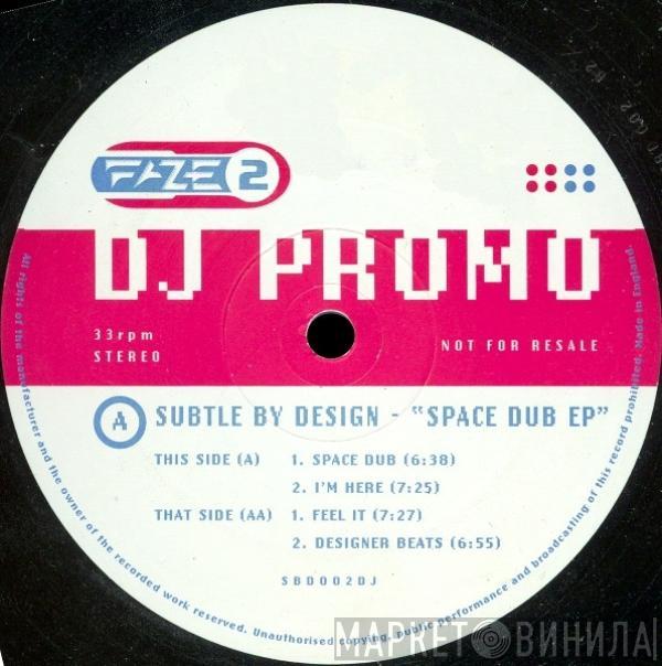 Subtle By Design - Space Dub EP